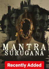 Kliknij by uszyskać więcej informacji | Netflix: Mantra Surugana | Arriving in her new dormitory, Tantri soon discovers the presence of an ancient demon connected to the mysterious disappearance of fellow students.