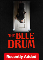 Kliknij by uszyskać więcej informacji | Netflix: The Blue Drum | Młodą kobietę w dniu pogrzebu jej ojca nawiedza tajemnicza obecność, która ujawnia tajemnicę skrytą wewnątrz jej domu rodzinnego.