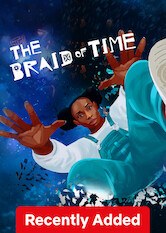 Kliknij by uszyskać więcej informacji | Netflix: The Braid of Time | In this animated short, Black Latina DJ Estela journeys through her late grandmother's legacy of fighting for justice — and realizes she's part of it.<br><b>New on 2024-12-05</b> <b>[PL]</b>